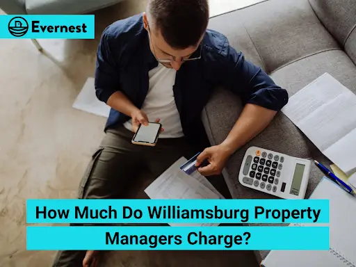 How Much Do Williamsburg Property Managers Charge?